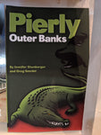 Pierly Outer Banks by Greg Smrdel and Jennifer Shenberger