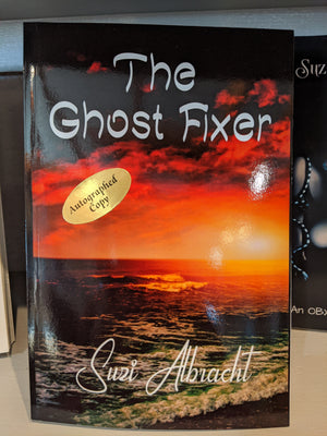 The Ghost Fixer by Suzi Albacht